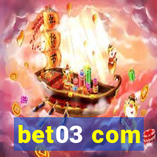 bet03 com