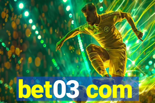 bet03 com