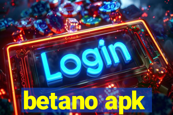 betano apk