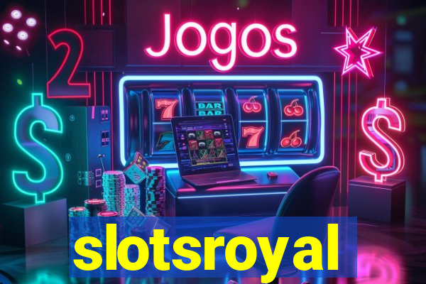 slotsroyal