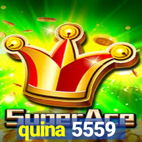 quina 5559