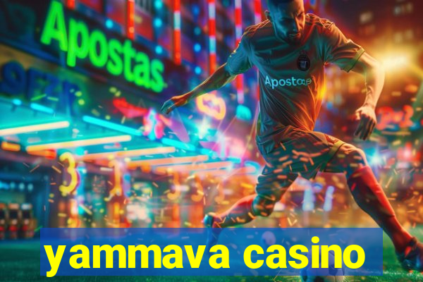 yammava casino