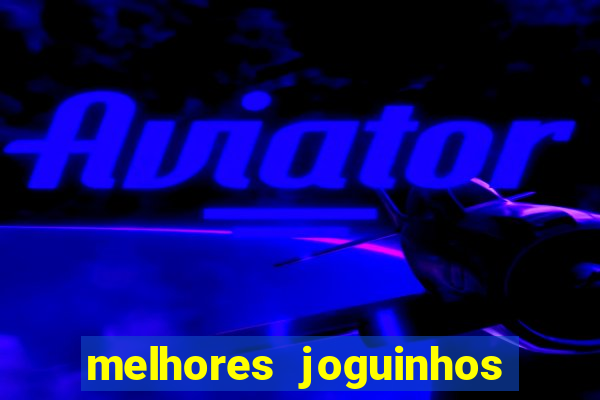 melhores joguinhos para ganhar dinheiro