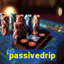 passivedrip