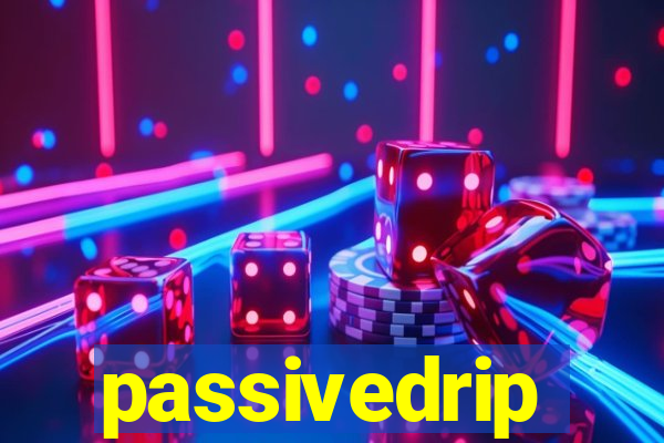 passivedrip