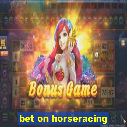 bet on horseracing