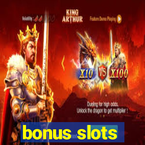 bonus slots