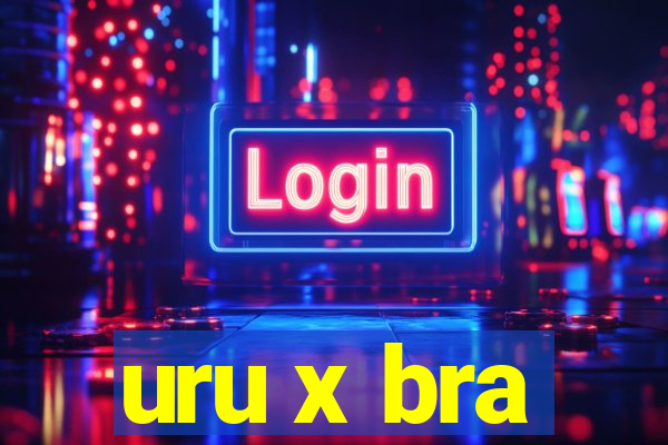 uru x bra