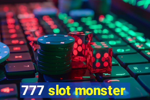 777 slot monster