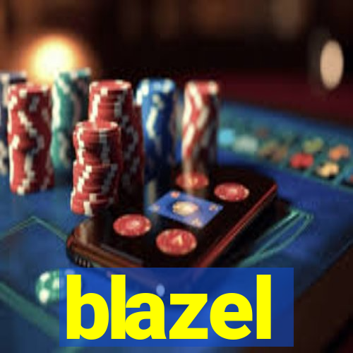 blazel