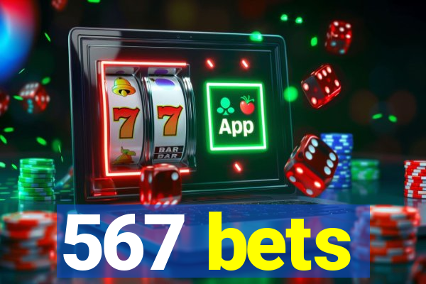 567 bets