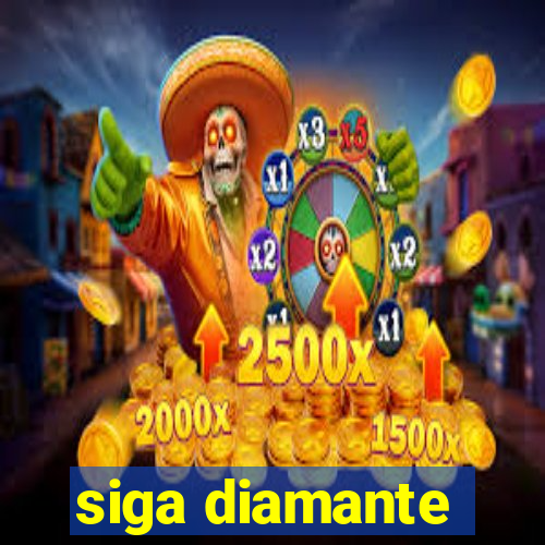 siga diamante