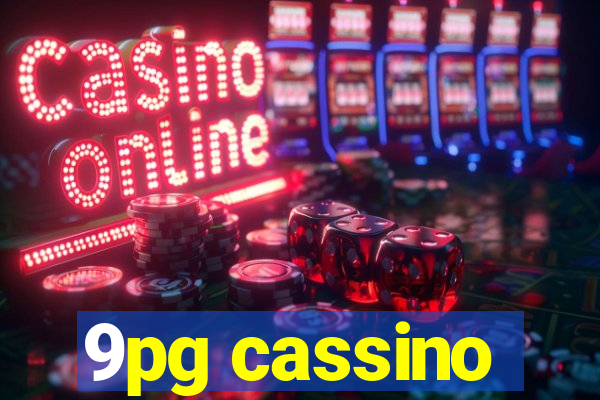 9pg cassino