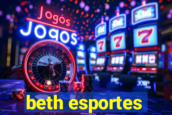 beth esportes