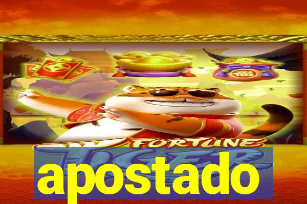 apostado