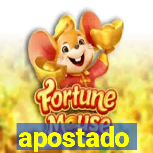 apostado