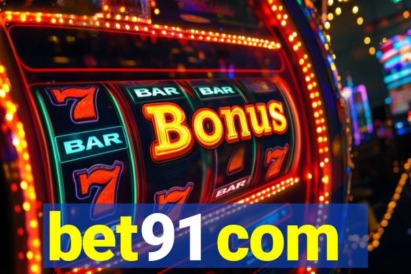 bet91 com