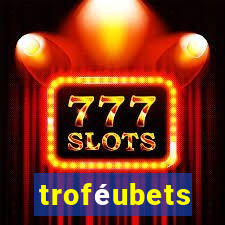 troféubets