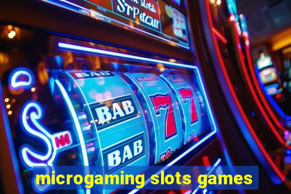 microgaming slots games