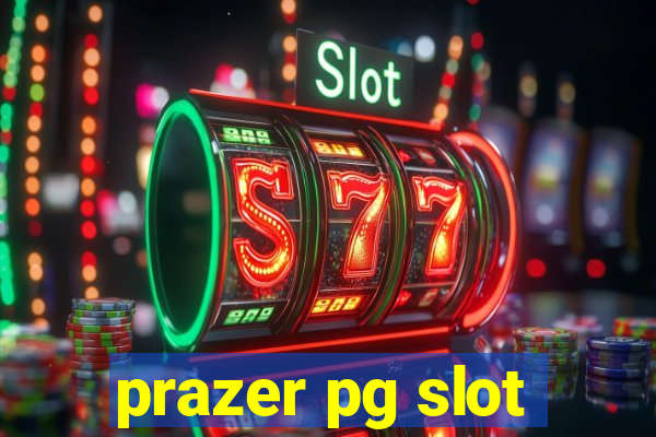 prazer pg slot