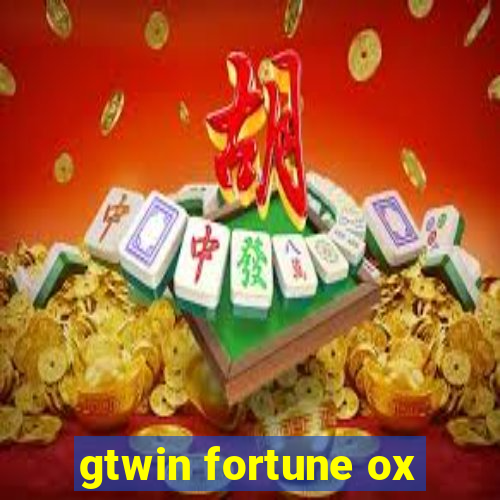 gtwin fortune ox