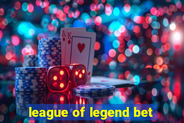 league of legend bet