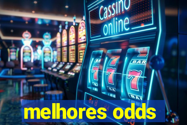 melhores odds