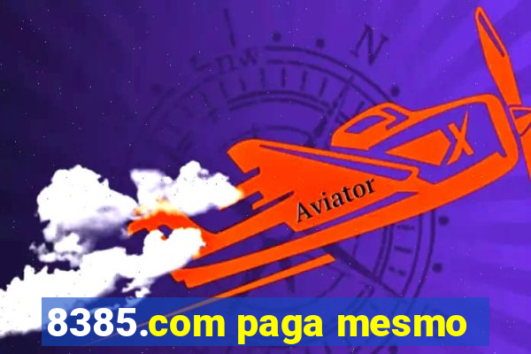 8385.com paga mesmo