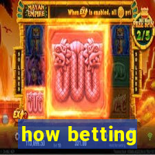 how betting