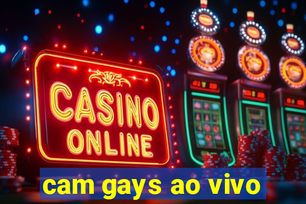 cam gays ao vivo