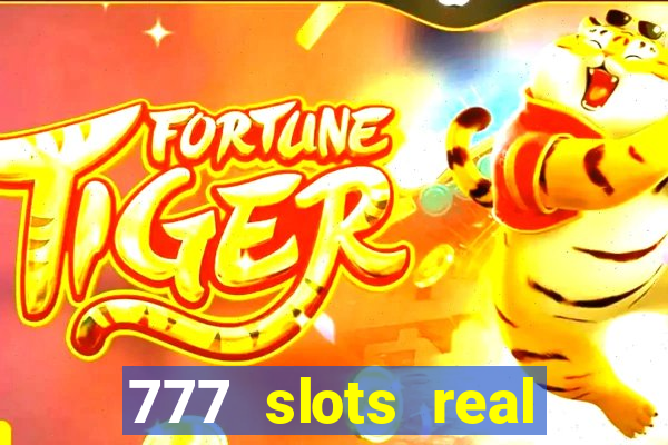 777 slots real money game