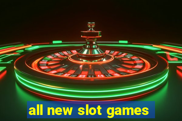 all new slot games