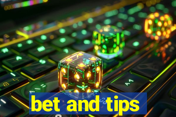 bet and tips