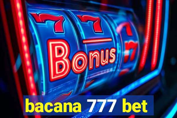 bacana 777 bet