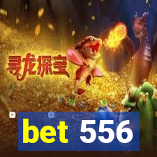 bet 556