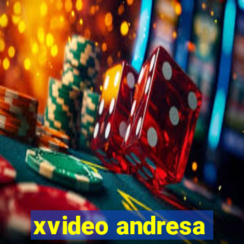 xvideo andresa