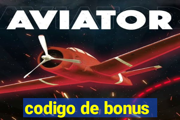 codigo de bonus