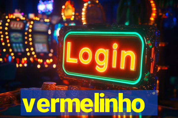 vermelinho