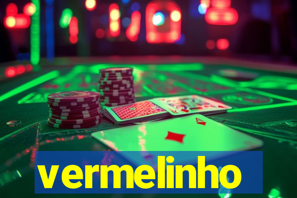 vermelinho