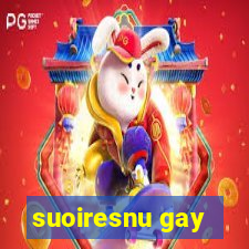 suoiresnu gay