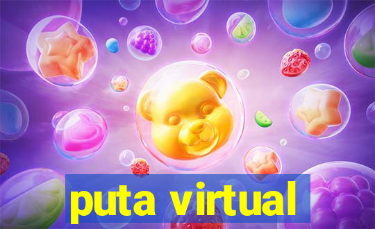 puta virtual