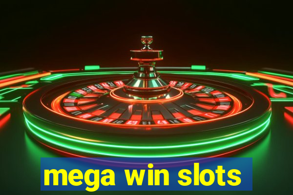 mega win slots