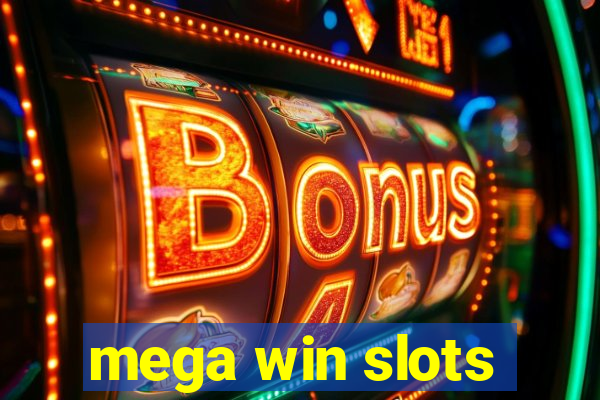 mega win slots