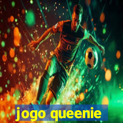 jogo queenie