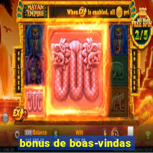 bonus de boas-vindas