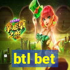 btl bet