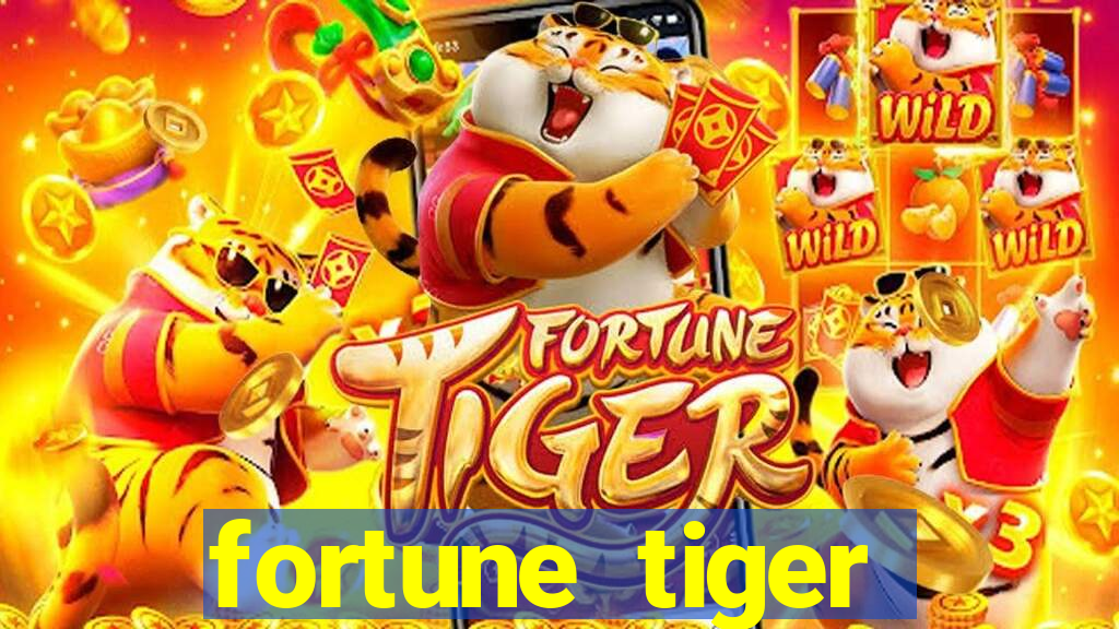 fortune tiger gratis teste