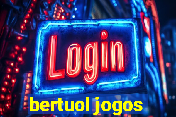 bertuol jogos