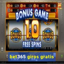 bet365 giros gratis