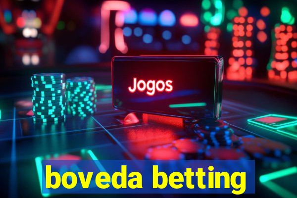 boveda betting